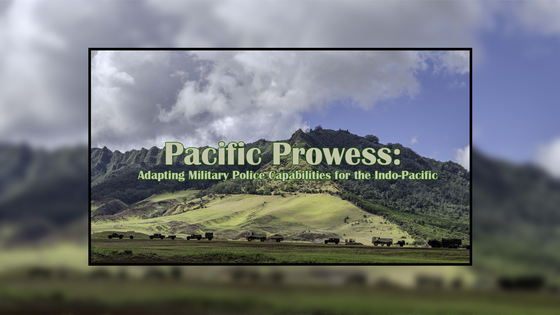 Cover image of the 'Pacific Prowess' 2025 E-Edition of Military Police Journal, featuring thematic visuals representing U.S. Army Military Police operations in the Indo-Pacific region.